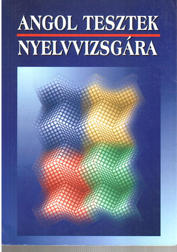 Angol tesztek nyelvvizsg�ra