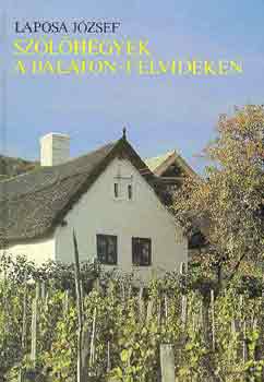 Laposa Jzsef - Szlhegyek a Balaton-felvidken