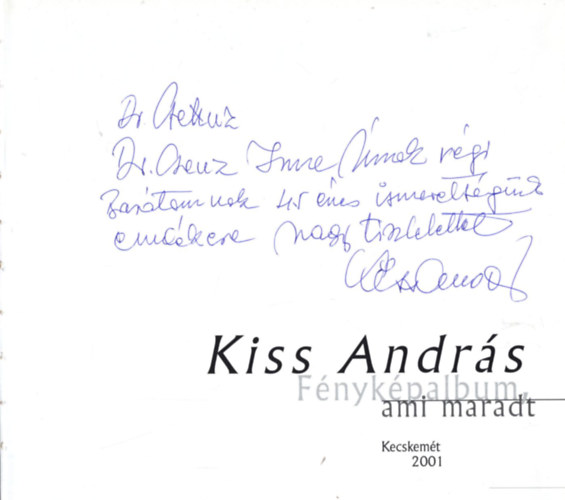 Kiss Andr�s - F�nyk�palbum, ami maradt
