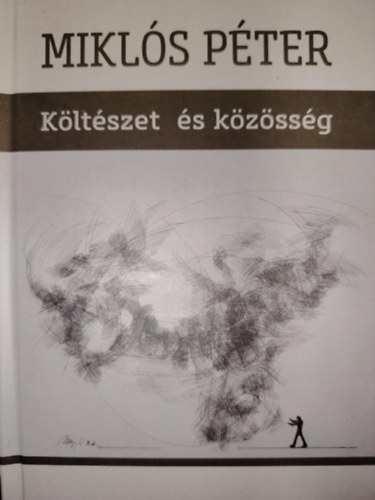 Miklós Péter - Költészet és közösség