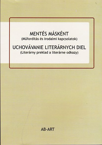 Ment�s m�sk�nt / Uchov�vanie liter�rnych diel