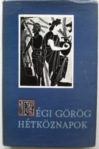 Rito�k Zsigmond - R�gi g�r�g h�tk�znapok