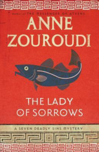 Anne Zouroudi - The Lady of Sorrows