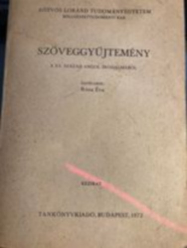 Róna Éva (szerk.) - Szöveggyűjtemény a XX. század angol irodalmából