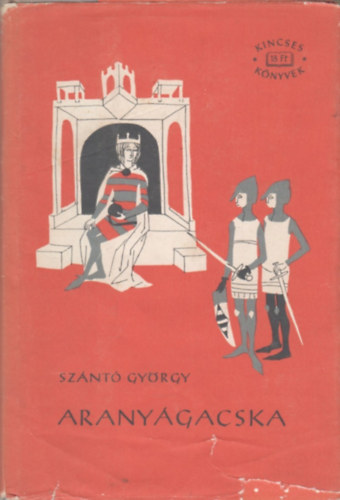 Sz�nt� Gy�rgy - Arany�gacska