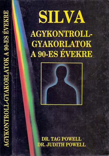 Dr. Dr. Judith Powell Tag Powell - Silva Agykontroll-gyakorlatok a 90-es évekre