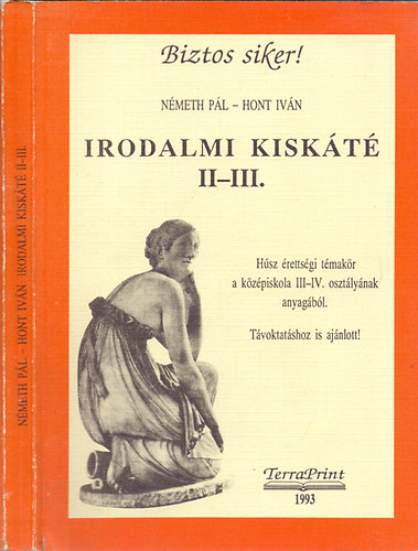 Németh Pál; Hont Iván - Irodalmi kiskáté II.-III.