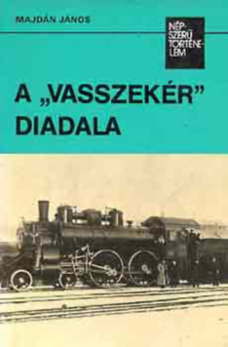Majdn Jnos - A "vasszekr " diadala