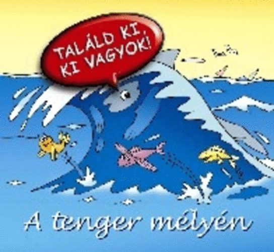 A tenger mlyn - Talld ki