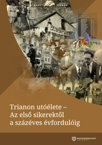Vizi L�szl� Tam�s Babucs Zolt�n - Trianon ut��lete - Az els� sikerekt�l a sz�z�ves �vfordul�ig