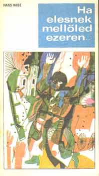 Habe Hans - Ha elesnek mellőled ezeren...
