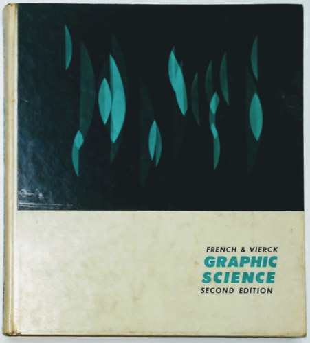 Charles J. Vierck Thomas E. French - Graphic Science (Second Edition)
