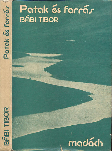 B�bi Tibor - Patak �s forr�s