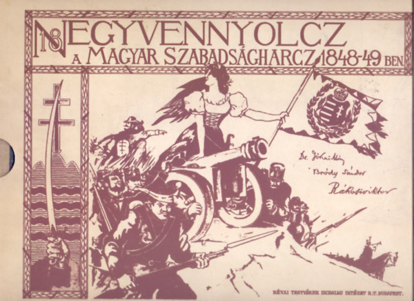 Szerkesztettk: Jkai Mr / Brdy Sndor / Rkosi Viktor - Ezernyolczszznegyvennyolcz - Az 1848/49-iki magyar szabadsgharcz trtnete kpekben (Tokban, ksrfzettel, szmozott /28. szm/)