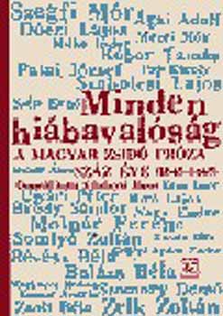 Minden hiábavalóság - A magyar zsidó próza 100 éve