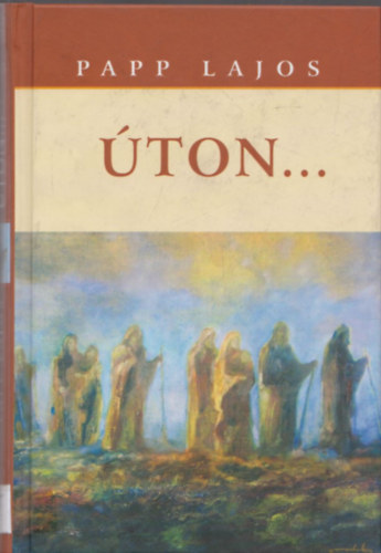 Papp Lajos - �ton... (Dedik�lt)