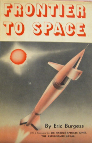Eric Burgess - Frontier to Space