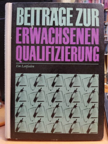 Erdmann Harke - Beitr�ge zur Erwachsenenqualifizierung