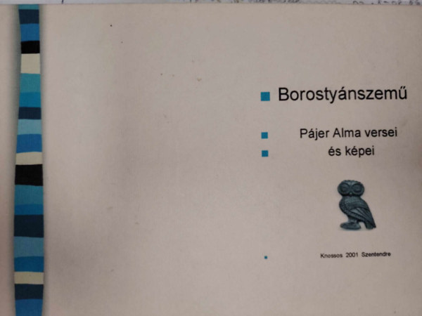 P�jer Alma - Borosty�nszem� P�jer Alma versei �s k�pei