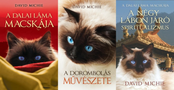 David Michie - 3 db knyv A Dalai Lma macskja sorozatbl: A Dalai Lma macskja + A dorombols mvszete + A ngy lbon jr spiritualizmus