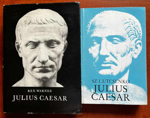 Rex Warner Sz. L. Utcsenko - 2db Caesar knyv:Julius Caesar,Julius Caesar