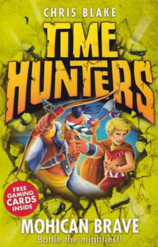 Chris Blake - Time Hunters - Mohican Brave