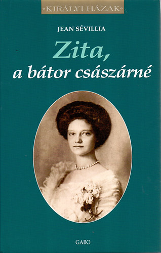Jean S�villia - Zita, a b�tor cs�sz�rn�