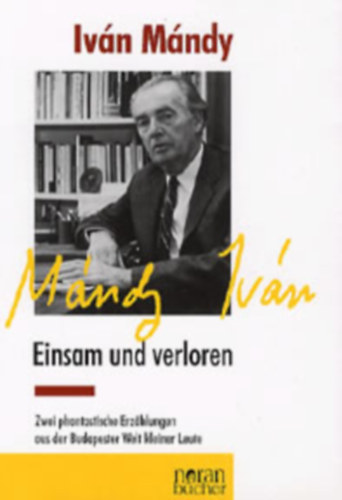 Mndy Ivn - Mndy Ivn Einsam und verloren