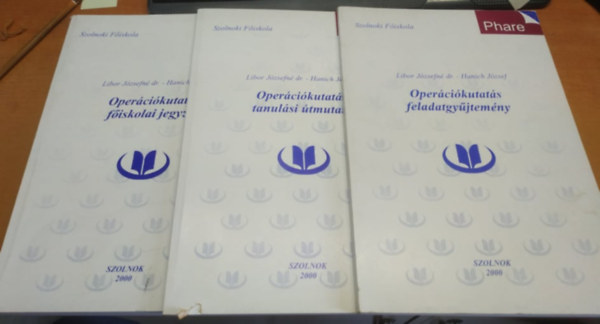 Hanich Jzsef Libor Jzsefn dr. - 3 db Opercikutats: Feladatgyjtemny + Fiskolai jegyzet + Tanulsi tmutat (Phare) - Szolnoki Fiskola