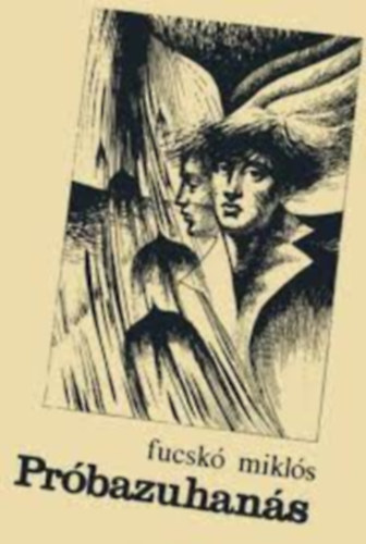 Fucskó Miklós - Próbazuhanás