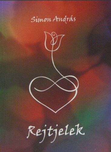 Simon András - Rejtjelek