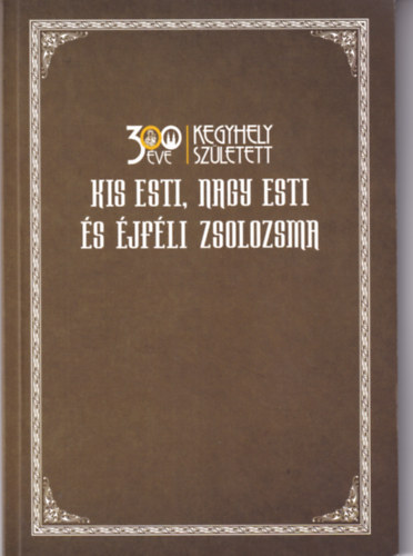 Kis esti, nagy esti �s �jf�li zsolozsma