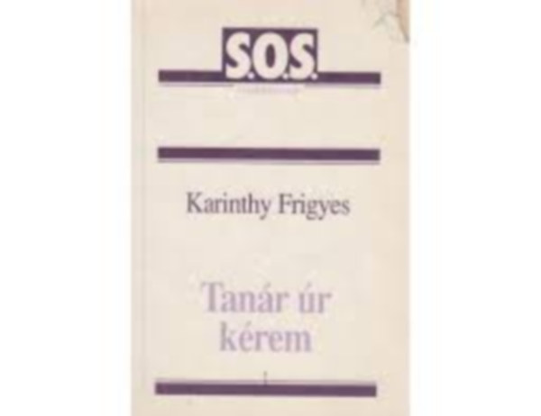 Karinthy Frigyes - Tanr r krem