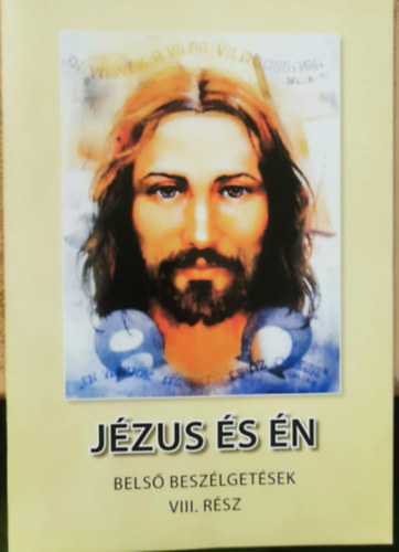 Jzus s n - Bels beszlgetsek VIII. rsz