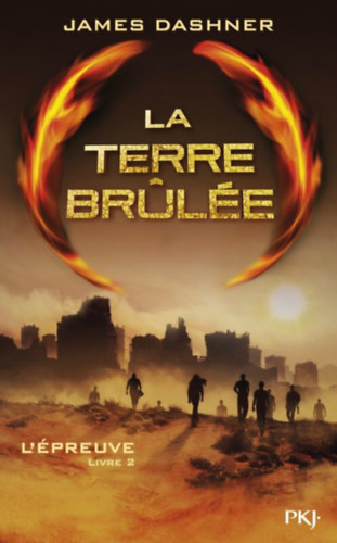 James Dashner - La Terre brule (Tzprba francia nyelven)