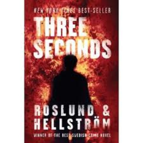 Anders Roslund; Brge Hellstrm - Three Seconds