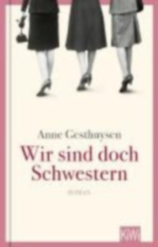 Gesthuysen Anne - Wir sind doch Schwestern - Roman