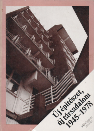 Major M�t�-Ossk� Judit  (szer.) - �j �p�t�szet, �j t�rsadalom 1945-1978