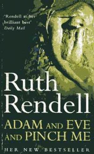 Ruth Rendell - Adam and Eve and pinch me