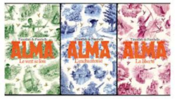 Timothe de Fombelle - Alma I-II-III