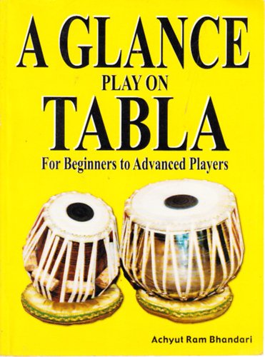 Achyut Ram Bhandari - A Glance Play on Tabla (For Beginners to Advanced Players)
