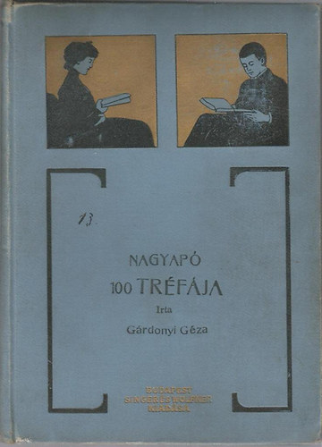 Grdonyi Gza - Nagyap 100 trfja