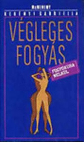 McMenemy Ker�nyi Gabiella - V�gleges fogy�s fogy�k�ra n�lk�l