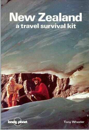 Tony Wheeler - New Zealand - A Travel Survival Kit by Tony Wheeler
