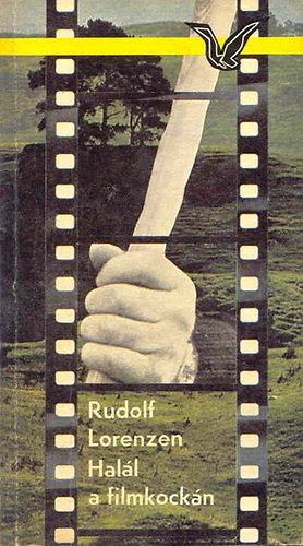 Rudolf Lorenzen - Hal�l a filmkock�n