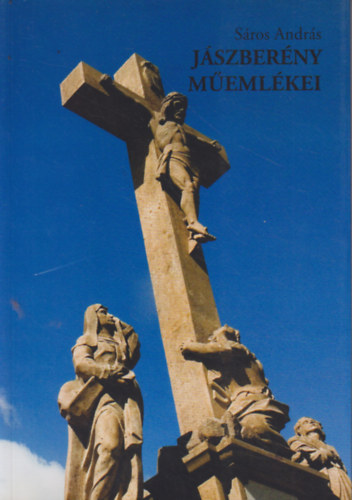 S�ros Andr�s - J�szber�ny m�eml�kei