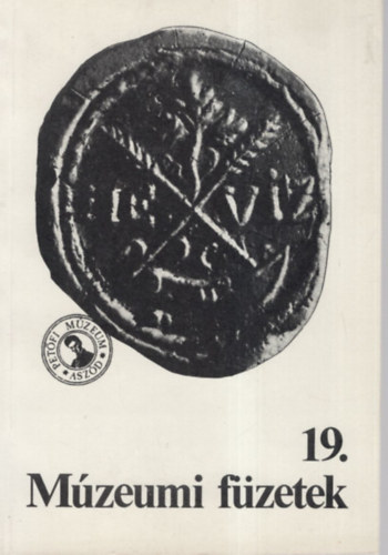 Asztalos Istv�n  (szerk.) - Tanulm�nyok �s forr�sok a Galga-vid�k m�ltj�r�l (M�zeumi f�zetek 19.)