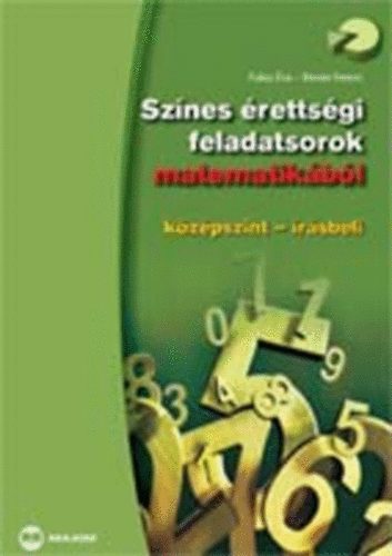 Sznes rettsgi feladatsorok matematikbl, kzpszint - rsbeli