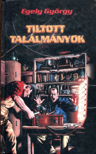 Egely Gy�rgy - Tiltott tal�lm�nyok