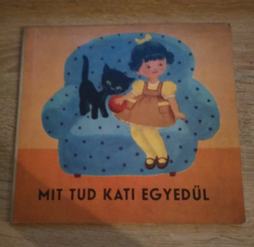 Mit tud kati egyedl